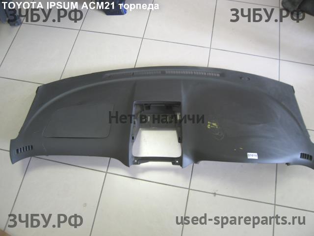 Toyota Ipsum 2 Торпедо
