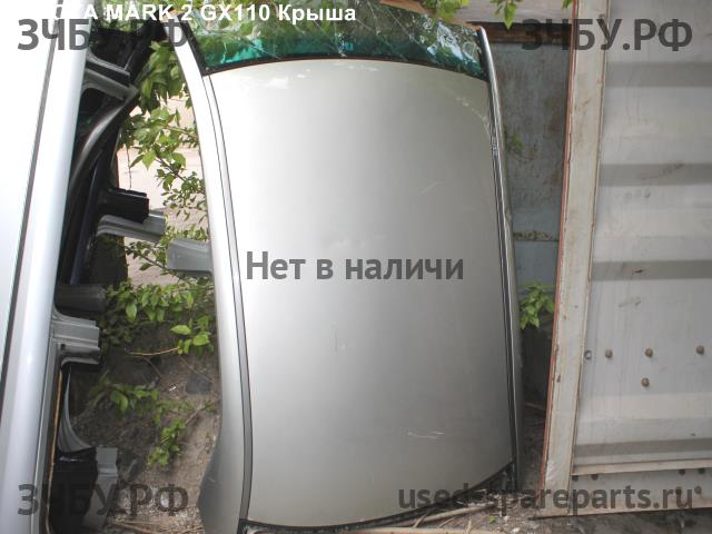 Toyota Mark 2 (JZX110) Крыша