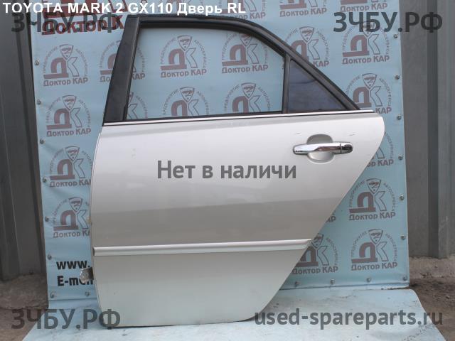Toyota Mark 2 (JZX110) Дверь задняя левая