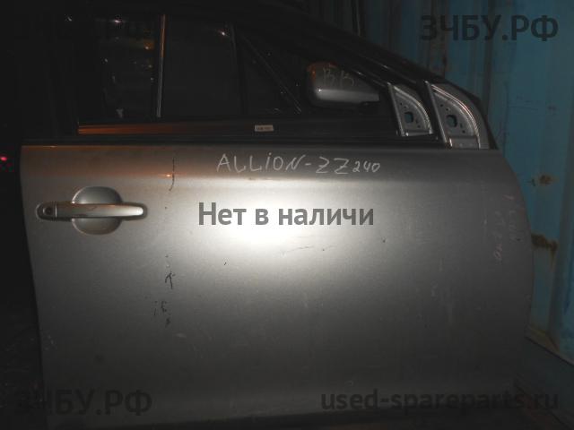 Toyota Allion 1 Дверь передняя правая