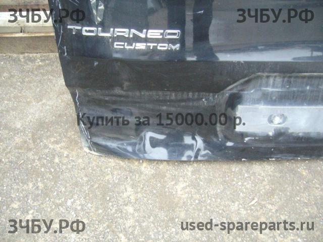 Ford Tourneo Custom Дверь багажника
