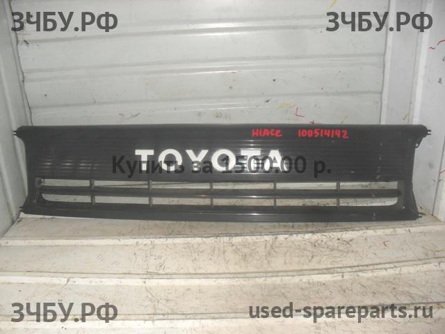 Toyota Hi Ace (4) Решетка радиатора