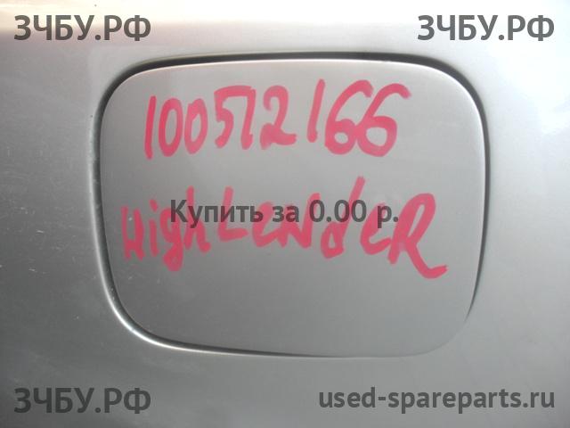 Toyota Highlander 1 Лючок бензобака