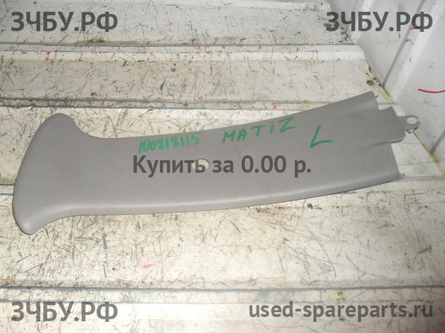 Daewoo Matiz 2 Накладка стойки передней левой