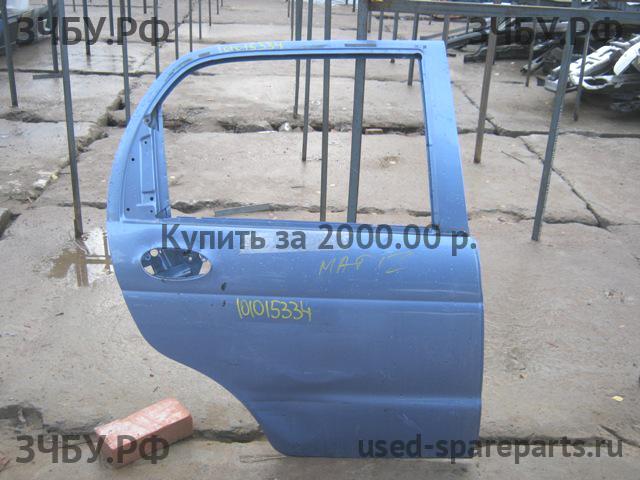 Daewoo Matiz 2 Дверь задняя правая