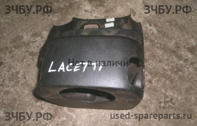 Chevrolet Lacetti Кожух рулевой колонки
