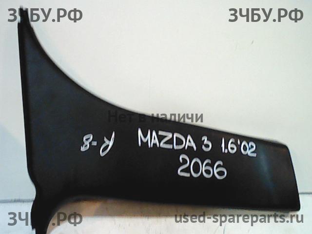 Mazda 3 [BK] Накладка стойки средней правой
