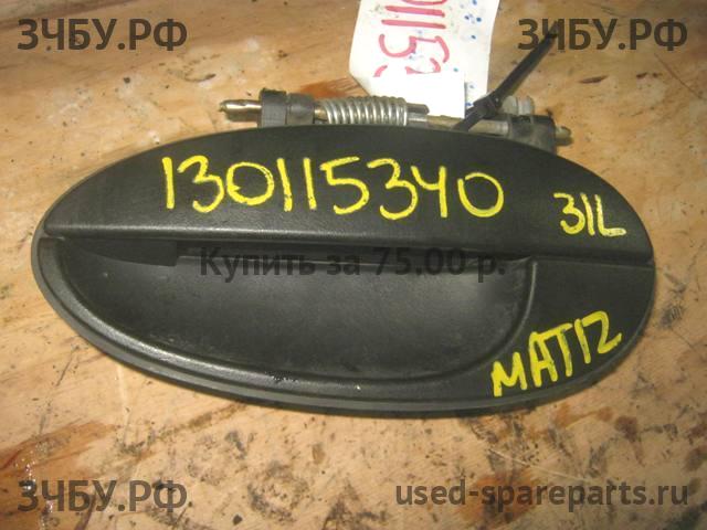 Daewoo Matiz 2 Ручка двери задней наружная левая