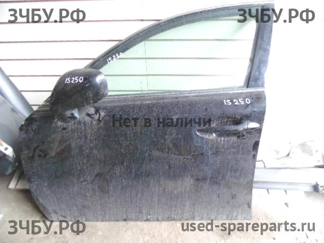 Lexus IS (2) 250/350 Дверь передняя левая