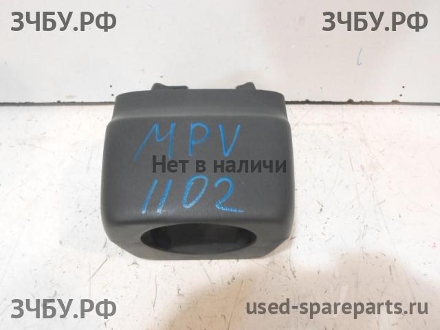 Mazda MPV 2 [LW] Кожух рулевой колонки